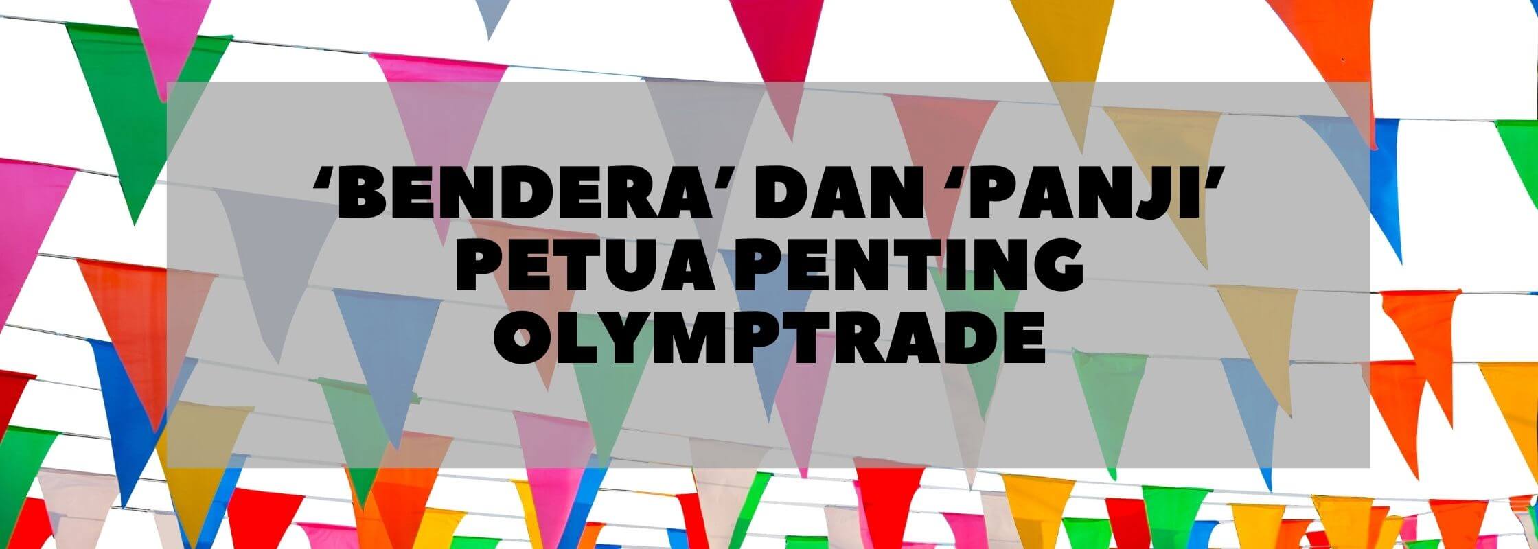 Bendera panji olymp trade