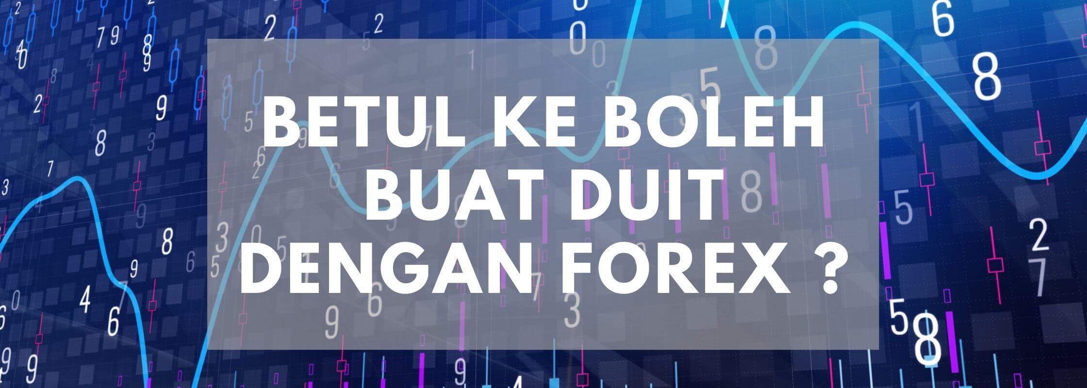 cara buat duit dengan forex