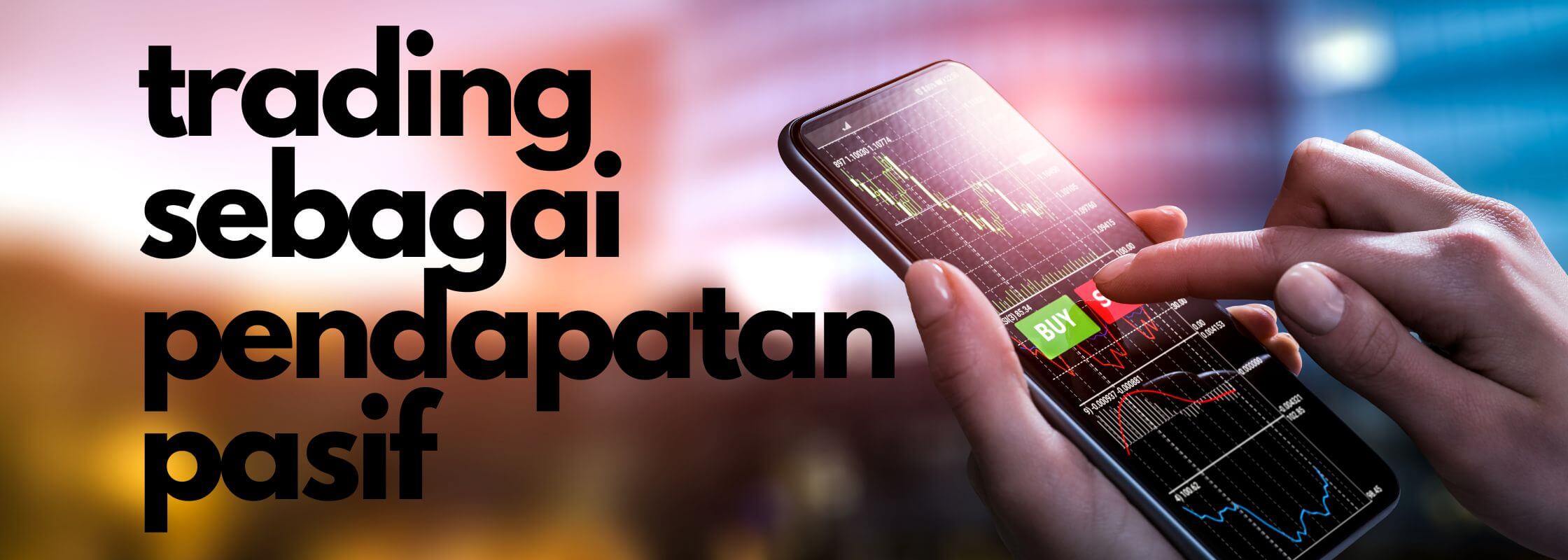 pendapatan pasif melalui aktiviti trading