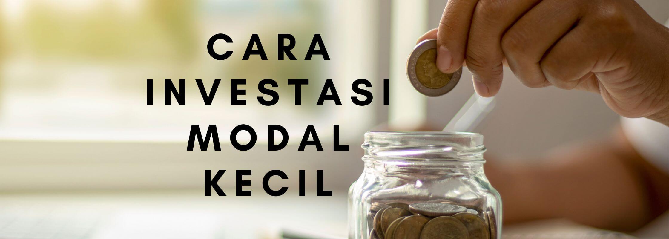 Cara Investasi Modal Kecil