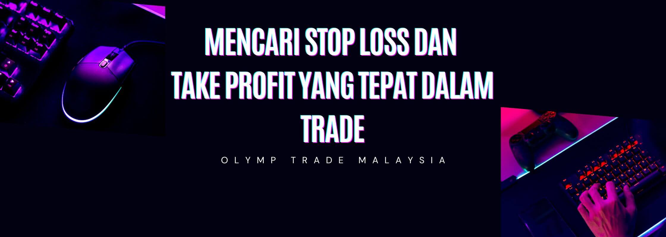 cara setting stop loss dan take profit